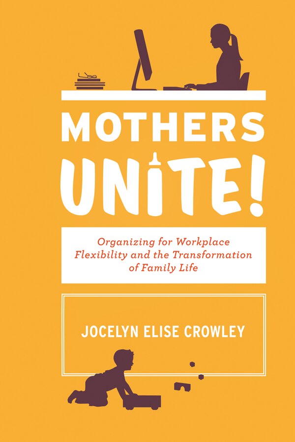 Mothers Unite by Jocelyn Elise Crowley, Paper over Board | Indigo Chapters