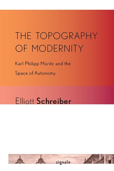 The Topography of Modernity by Elliott Schreiber, Paper over Board | Indigo Chapters