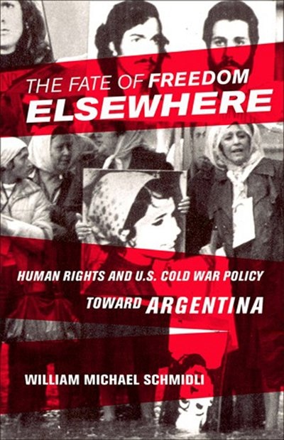 The Fate of Freedom Elsewhere by William Michael Schmidli, Paper over Board | Indigo Chapters