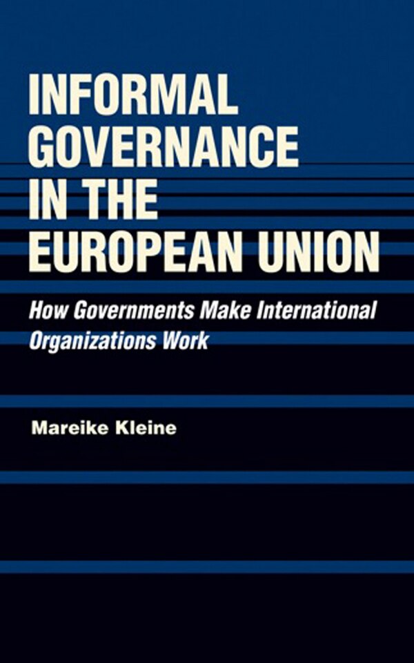 Informal Governance In The European Union by Mareike Kleine, Paper over Board | Indigo Chapters