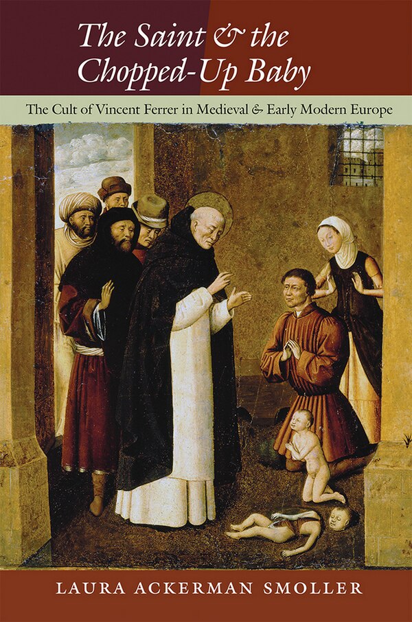 The Saint and the Chopped-Up Baby by Laura Ackerman Smoller, Paper over Board | Indigo Chapters