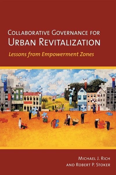 Collaborative Governance for Urban Revitalization by Michael J. Rich, Paper over Board | Indigo Chapters