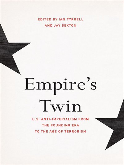 Empire's Twin by Ian Tyrrell, Paper over Board | Indigo Chapters