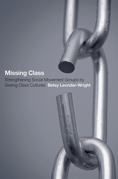 Missing Class by Betsy Leondar-Wright, Paper over Board | Indigo Chapters