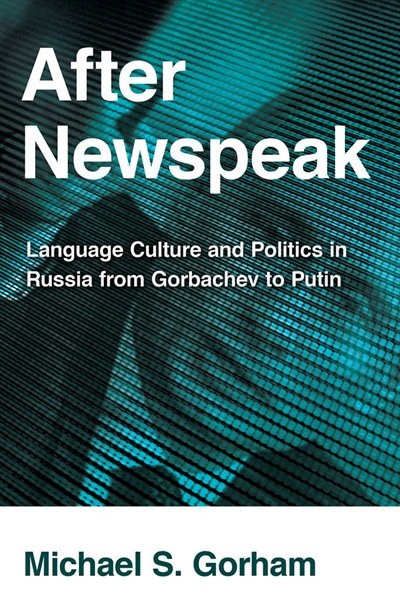 After Newspeak by Michael S. Gorham, Paper over Board | Indigo Chapters