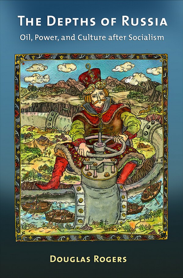 The Depths of Russia by Douglas Rogers, Paper over Board | Indigo Chapters