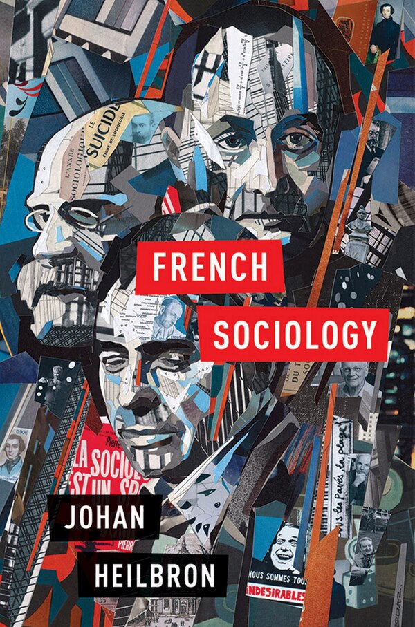 French Sociology by Johan Heilbron, Paper over Board | Indigo Chapters