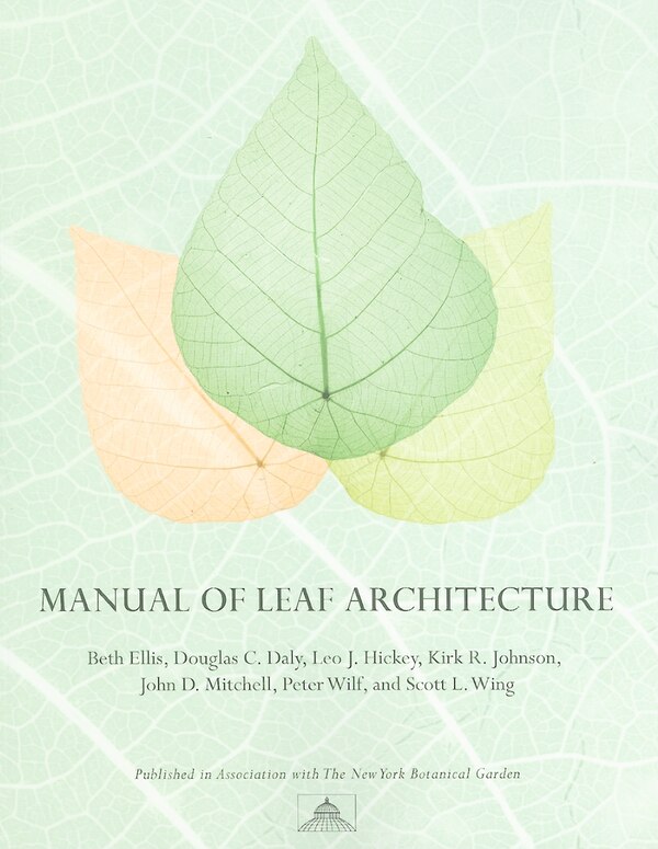 Manual Of Leaf Architecture by Beth Ellis, Paperback | Indigo Chapters
