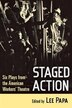 Staged Action by Lee Papa, Paperback | Indigo Chapters