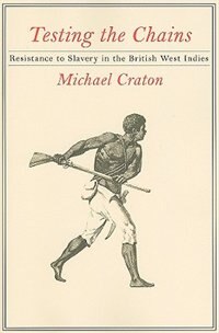 Testing the Chains by Michael Craton, Paperback | Indigo Chapters