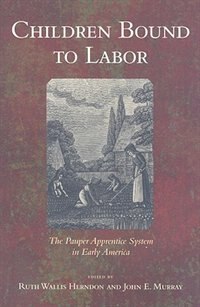 Children Bound to Labor by Ruth Wallis Herndon, Paperback | Indigo Chapters