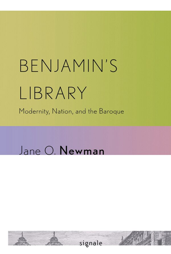 Benjamin's Library by Jane O. Newman, Paperback | Indigo Chapters