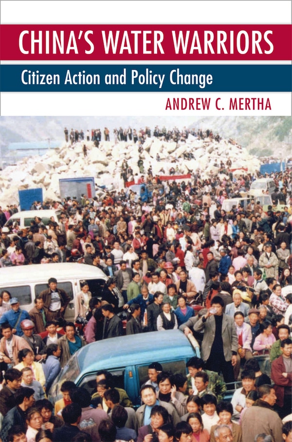 China's Water Warriors by Andrew Mertha, Paperback | Indigo Chapters