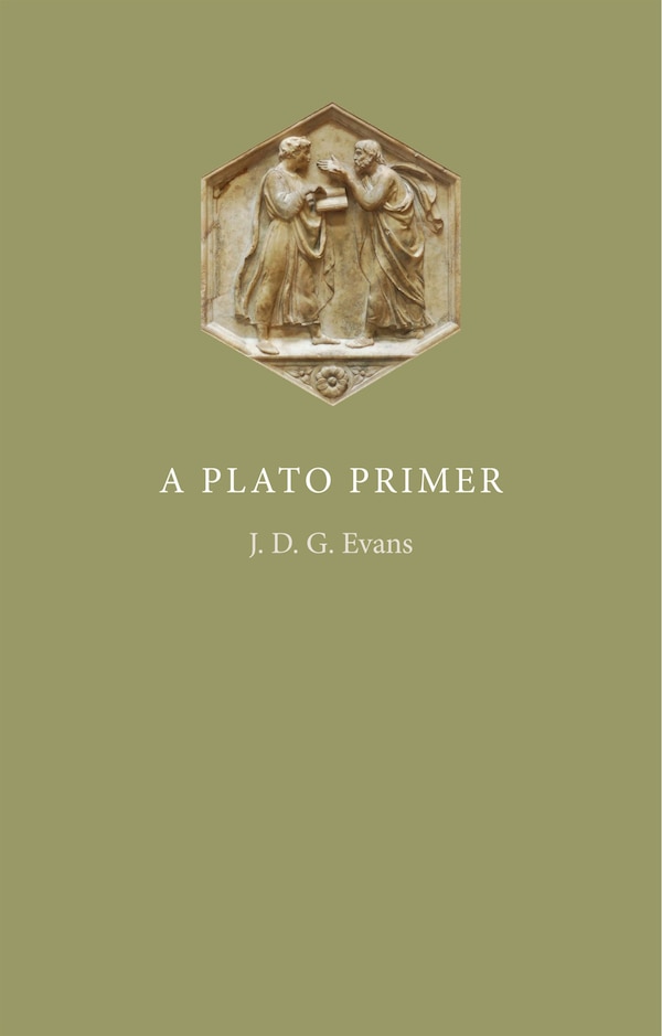 A Plato Primer by J. D. G. Evans, Paperback | Indigo Chapters