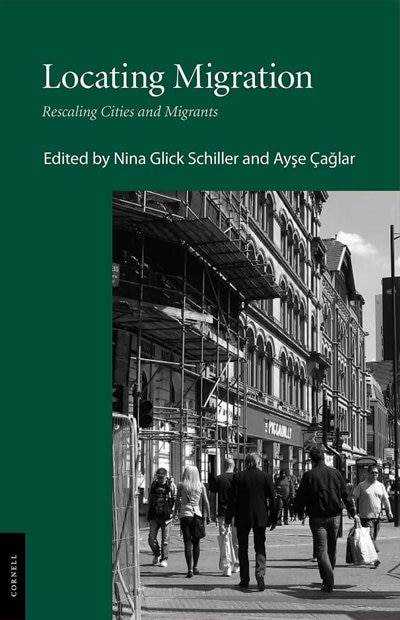 Locating Migration by Nina Glick Schiller, Paperback | Indigo Chapters