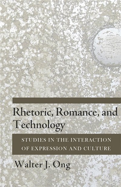 Rhetoric Romance And Technology by Walter J. Ong, Paperback | Indigo Chapters