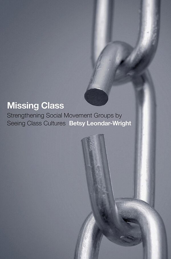 Missing Class by Betsy Leondar-Wright, Paperback | Indigo Chapters