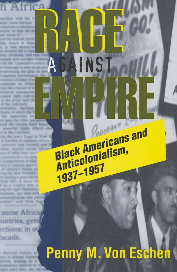 Race against Empire by Penny M. Von Eschen, Paperback | Indigo Chapters
