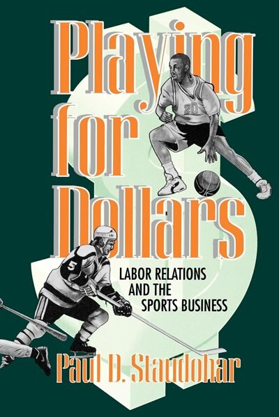 Playing for Dollars by Paul D. Staudohar, Paperback | Indigo Chapters
