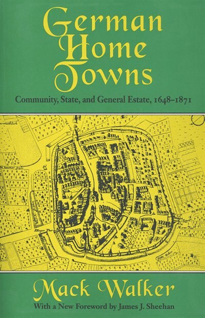 German Home Towns by Mack Walker