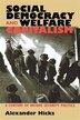 Social Democracy and Welfare Capitalism by Alexander Hicks