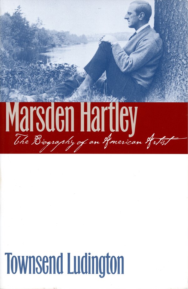 Marsden Hartley by Townsend Ludington, Paperback | Indigo Chapters