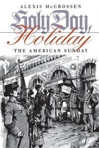 Holy Day Holiday by Alexis McCrossen, Paperback | Indigo Chapters
