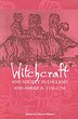 Witchcraft and Society in England and America 1550-1750 by Marion Gibson, Paperback | Indigo Chapters