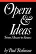Opera and Ideas by Paul A. Robinson, Paperback | Indigo Chapters