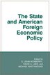 The State and American Foreign Economic Policy by G. John Ikenberry, Paperback | Indigo Chapters