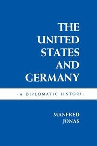 The United States and Germany by Manfred Jonas, Paperback | Indigo Chapters