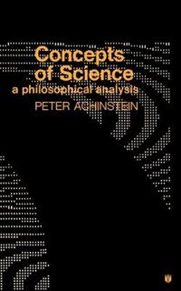 Concepts of Science by Peter Achinstein, Paperback | Indigo Chapters