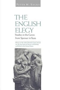 The English Elegy by Peter M. Sacks, Paperback | Indigo Chapters