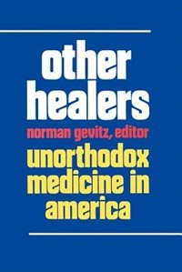 Other Healers by Norman Gevitz, Paperback | Indigo Chapters