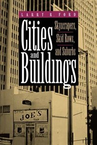 Cities and Buildings by Larry R. Ford, Paperback | Indigo Chapters