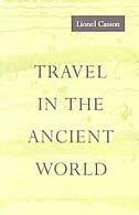 Travel in the Ancient World by Lionel Casson, Paperback | Indigo Chapters