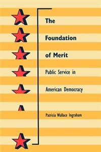 The Foundation of Merit by Patricia W. Ingraham, Paperback | Indigo Chapters