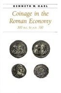 Coinage in the Roman Economy 300 B.C. to A.D. 700 by Kenneth W. Harl, Hardcover | Indigo Chapters