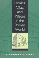 Houses Villas and Palaces in the Roman World by Alexander G. Mckay, Paperback | Indigo Chapters