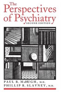 The Perspectives of Psychiatry by Paul R. Mchugh, Paperback | Indigo Chapters