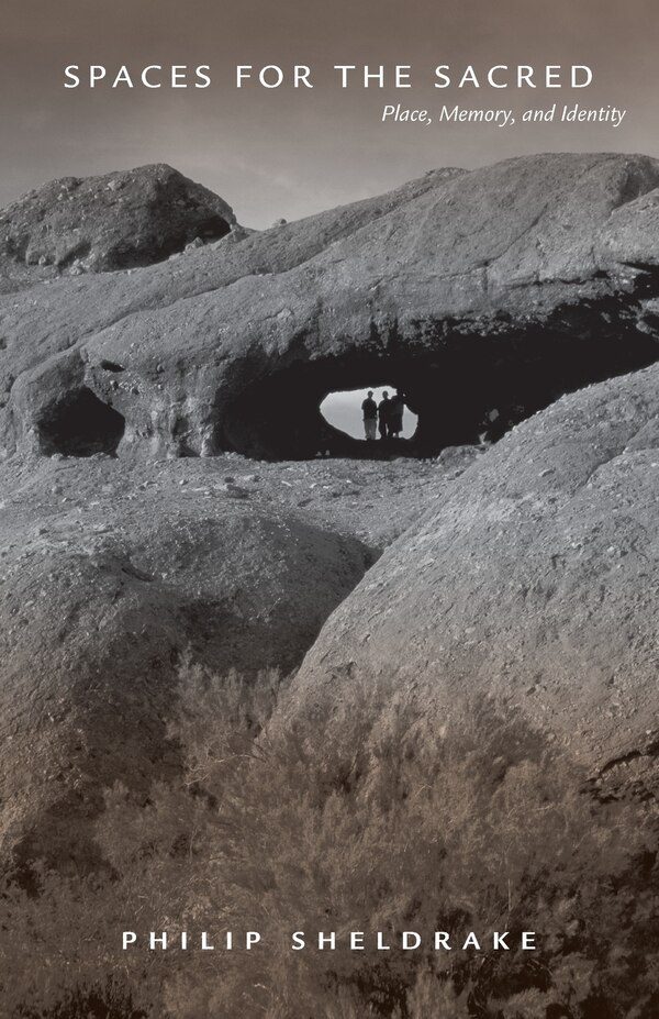 Spaces for the Sacred by Philip Sheldrake, Paperback | Indigo Chapters