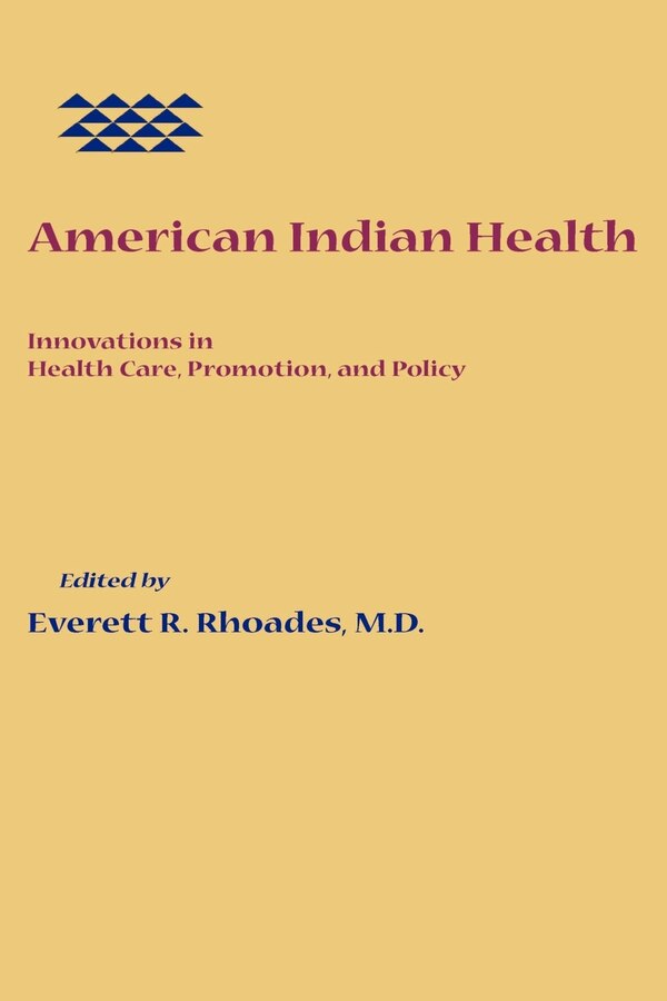 American Indian Health by Everett R. Rhoades, Paperback | Indigo Chapters