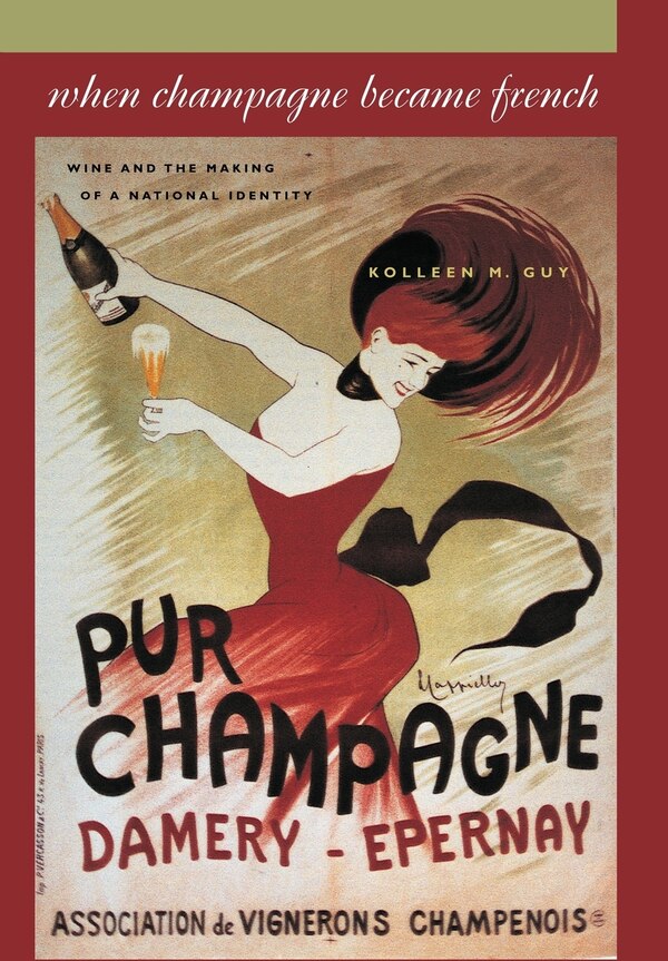 When Champagne Became French by Kolleen M. Guy, Hardcover | Indigo Chapters