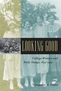 Looking Good by Margaret A. Lowe, Paperback | Indigo Chapters