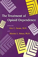 The Treatment of Opioid Dependence by Eric C. Strain, Paperback | Indigo Chapters