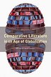 Comparative Literature in an Age of Globalization by Haun Saussy, Paperback | Indigo Chapters