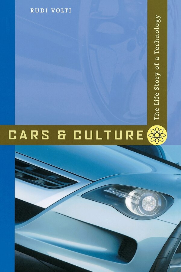Cars and Culture by Rudi Volti, Paperback | Indigo Chapters