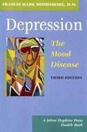 Depression the Mood Disease by Francis Mark Mondimore, Paperback | Indigo Chapters