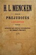 Prejudices by H. L. Mencken, Paperback | Indigo Chapters