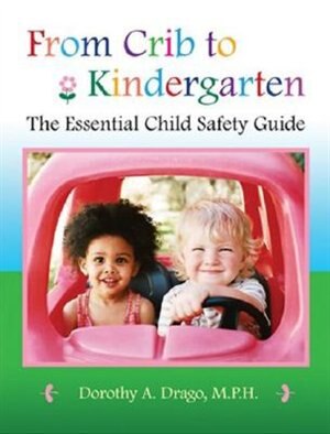 From Crib to Kindergarten by Dorothy A. Drago, Paperback | Indigo Chapters